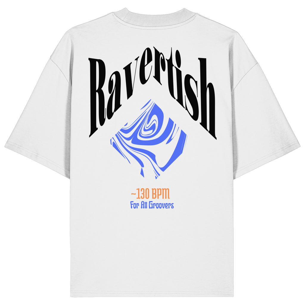 For All Groovers 130 BPM - Organic Oversize Shirt