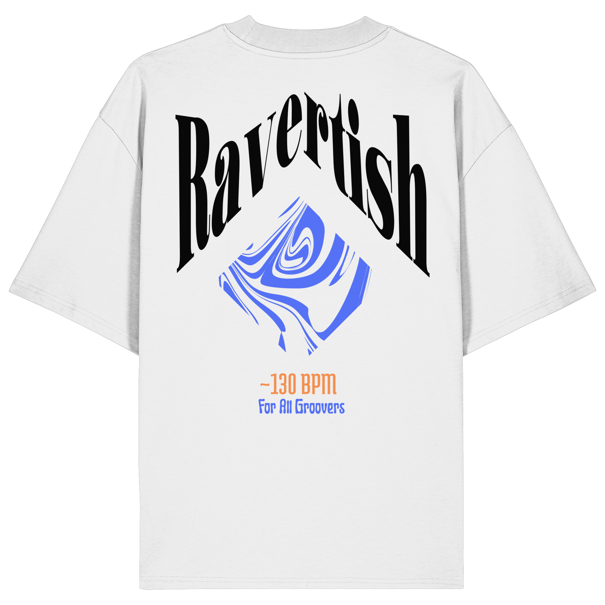 For All Groovers 130 BPM - Organic Oversize Shirt